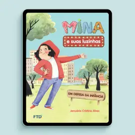 Mina e suas luzinhas: em defesa da infância - Digital