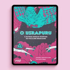 O Uirapuru e outros animais incriveis - Digital