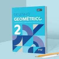 Desenho Geométrico - Volume 2