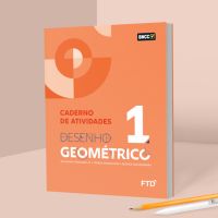 Desenho Geométrico - Vol. 1 - Caderno de atividades