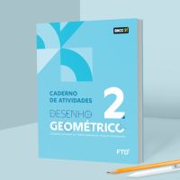 Desenho Geométrico - Vol. 2 - Caderno de atividades