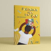 Felicidade não tem cor