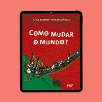 Como mudar o mundo? - Digital 