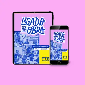 Ligado na obra - Laços de Família